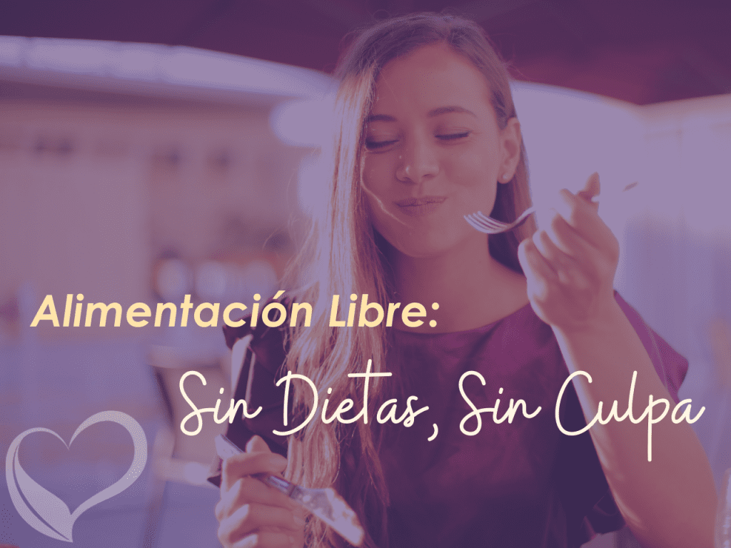 Alimentación sin culpa ni restricción Ana María Vilas