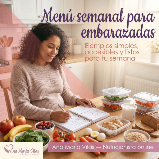 menú semanal equilibrado para embarazadas con alimentos frescos