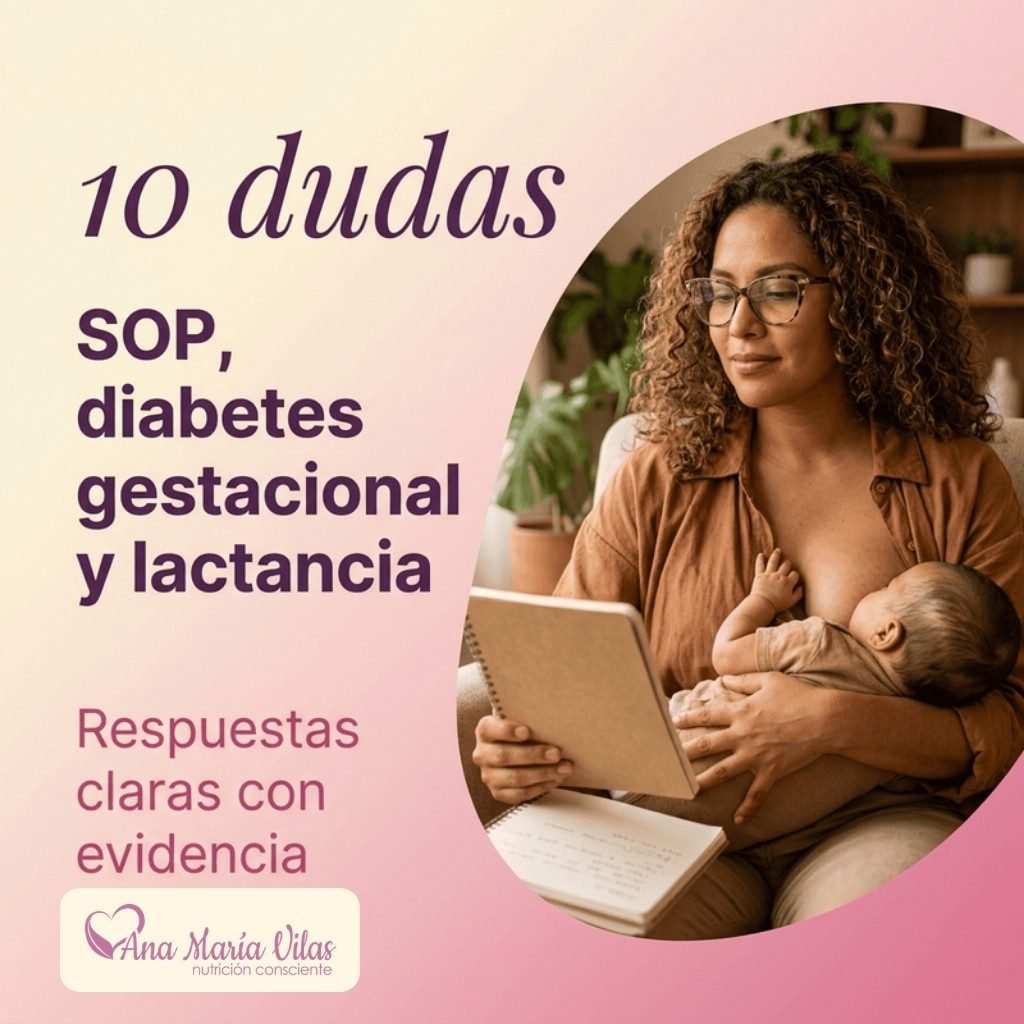 Las 10 dudas más frecuentes sobre SOP, diabetes gestacional y lactancia – Nutrióloga Ana María Vilas