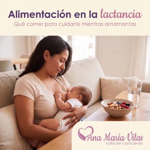 Alimentación durante la lactancia: mamá amamantando con agua y un snack nutritivo