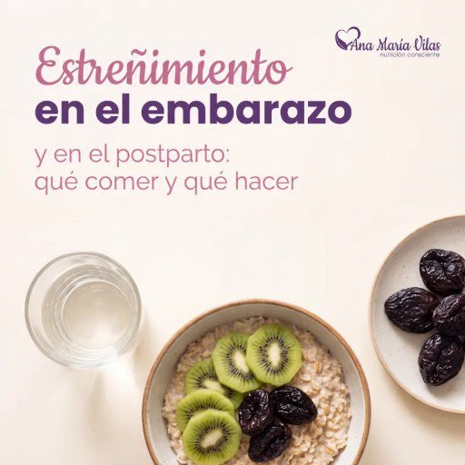 Estreñimiento en el embarazo y el postparto: qué comer y qué hacer