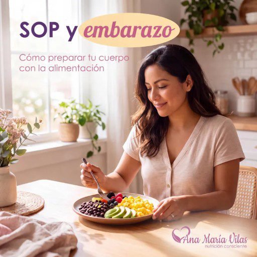 SOP y embarazo: cómo preparar tu cuerpo con la alimentación